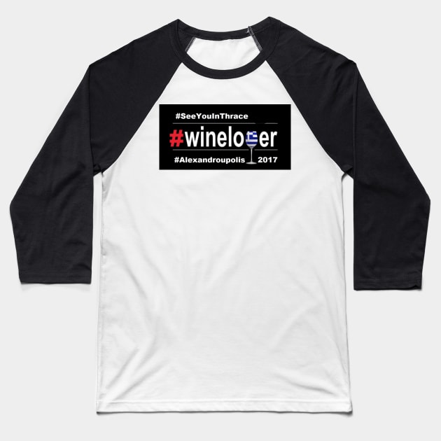Trip to Thrace Baseball T-Shirt by winelover
